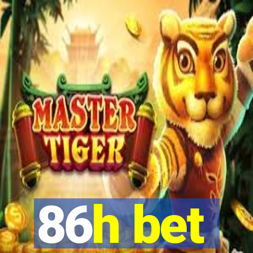86h bet